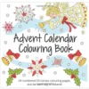 Advent Calendar Colouring Book: 24 Numbered Christmas Colouring Pages New W Tag